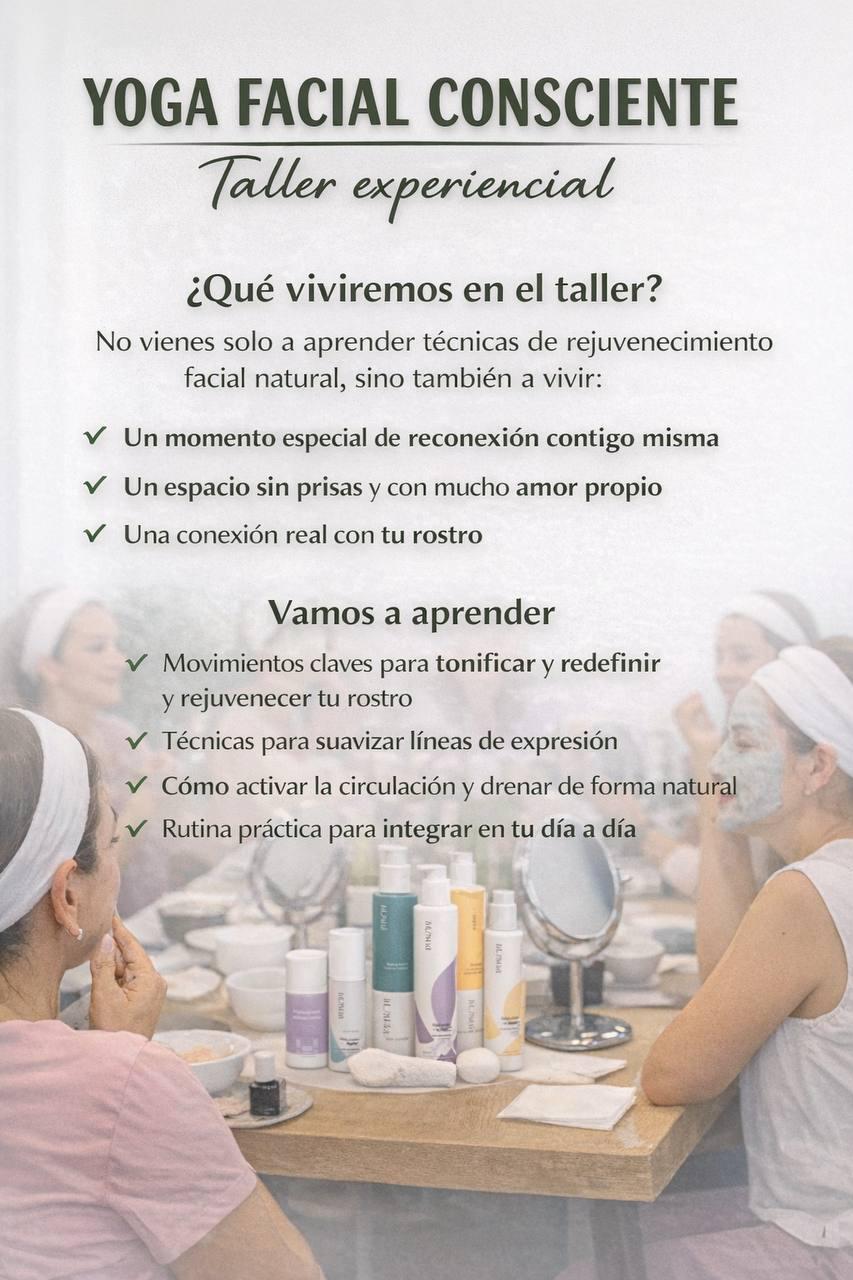 Yoga Facial Consciente - Qué viviremos en el taller: reconexión, técnicas de rejuvenecimiento facial natural, movimientos para tonificar y redefinir